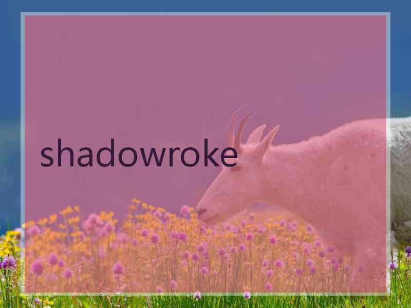 shadowroke