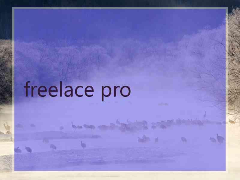 freelace pro